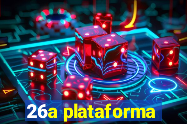 26a plataforma